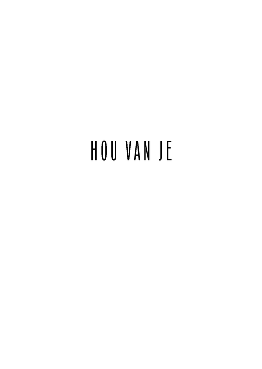 Hou van je (5x)